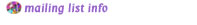 Mailing List Info
